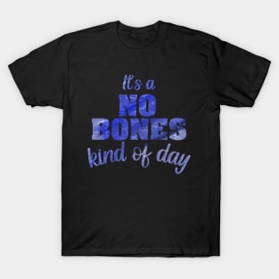 No Bones, Only Water T-Shirt